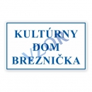 Tabuľa PVC - Kultúrny dom