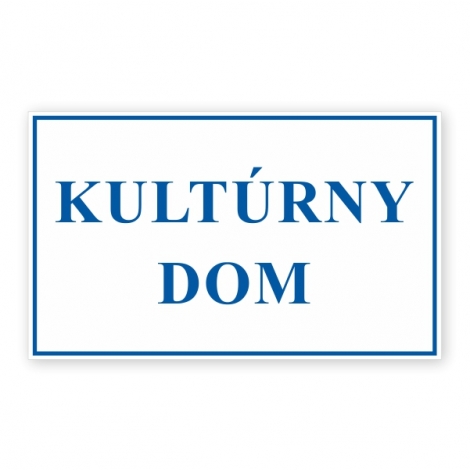 Tabuľa Al-PVC - Kultúrny dom